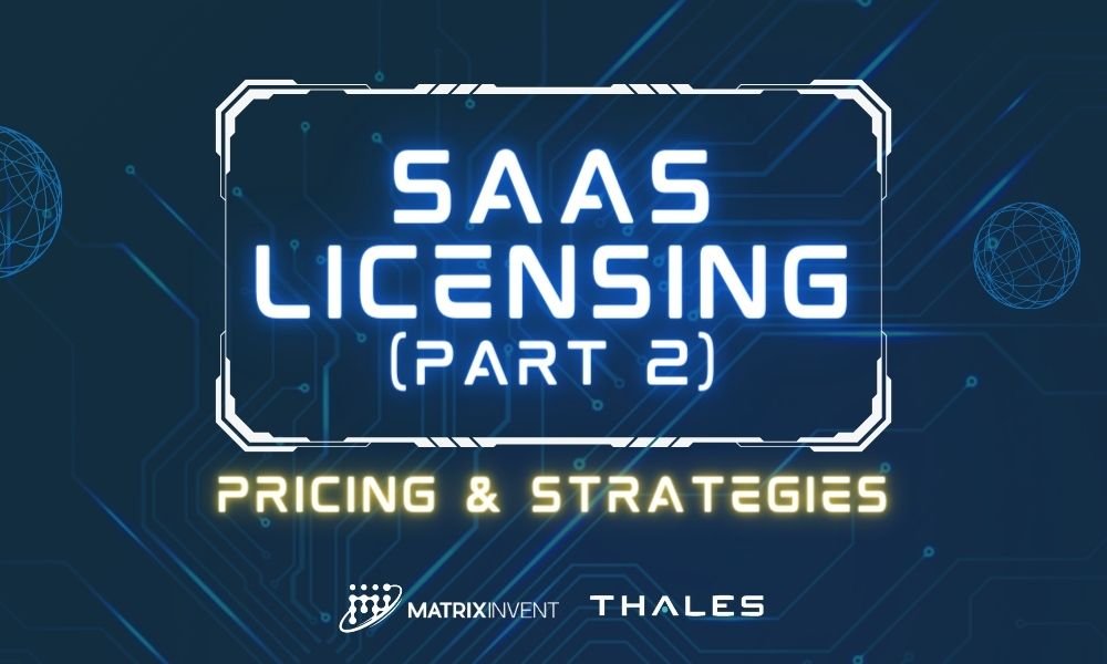 SaaS Licensing Part 2 - Pricing & Strategies