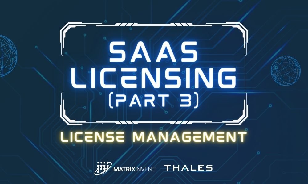 Saas Licensing (Part 2) – License Management